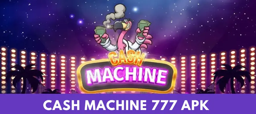 cash machine 777 apk