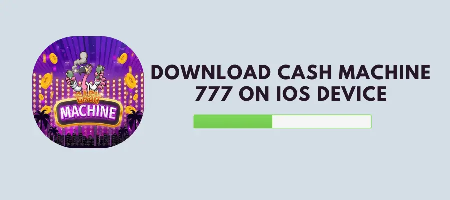 download cash machine 777 on ios